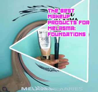 Best foundation for melasma