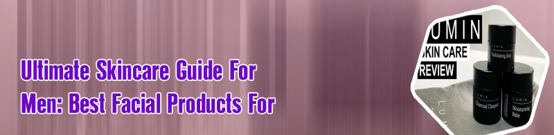 Lumin skin care for men